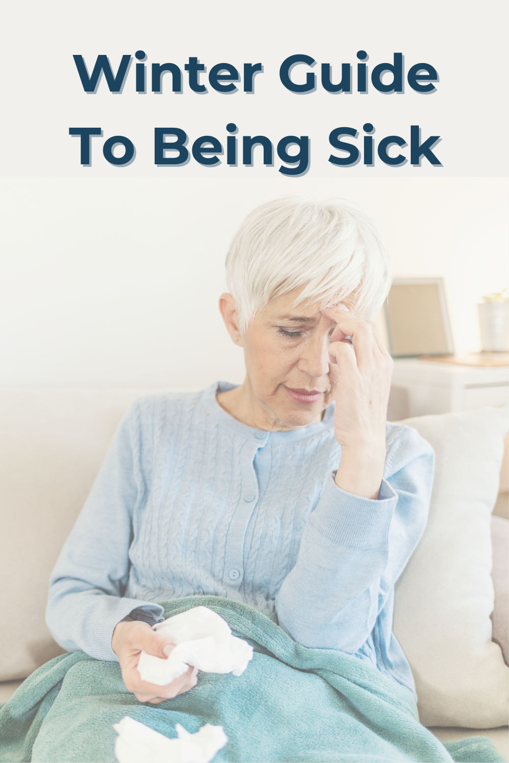 Winter Guide to Being Sick